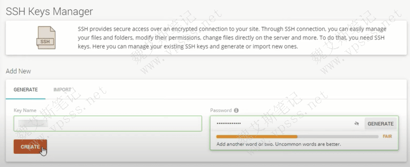 打开后点击 Create 生成一对新 SSH 密钥,用来配置从本地计算机到服务器的 SSH 连接
